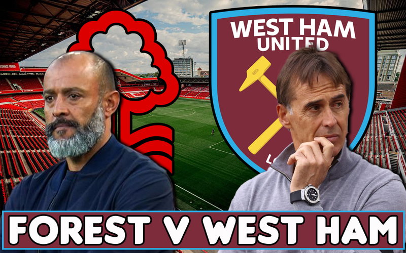 Image for Notts Forest V West Ham – Line Up Announced I Guess Who is Starting..